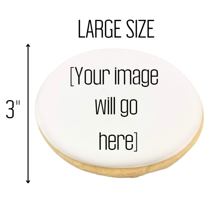 Customizable, Printed Sugar Cookies (Size LARGE)